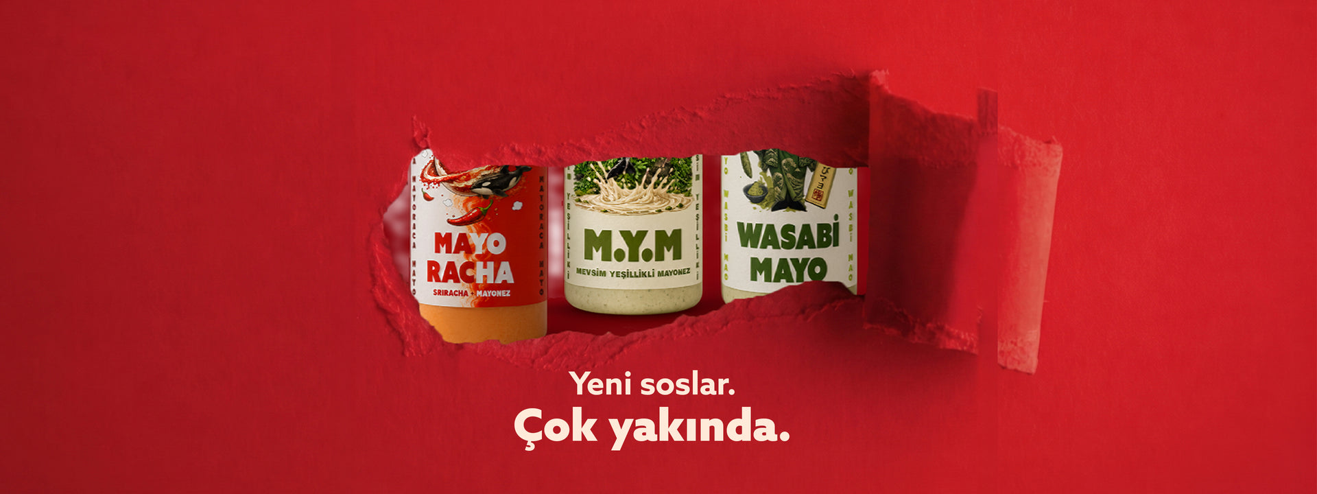 Yeni soslar çok yakında: Mayoracha, M.Y.M ve Wasabi Mayo